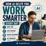 Square thumbnail for The AI Edge titled “How AI Helps You Work Smarter Every Day,” showing a realistic man using a laptop with AI-themed graphic elements, callouts for saving time, staying focused, reducing busywork, and getting organized, plus a designs24hr.com CTA at the bottom.