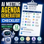 AI meeting agenda generator checklist showing a focused agenda with meeting goal, timed topics, owners, preparation, decisions, and final human review.
