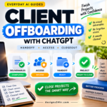 ChatGPT client offboarding workflow showing deliverables, access review, handoff, and project closeout