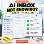 Gmail AI Inbox not showing troubleshooting guide with inbox settings and missing access checks