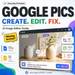 Google Pics AI image editor guide showing image generation, object editing, text editing and access troubleshooting