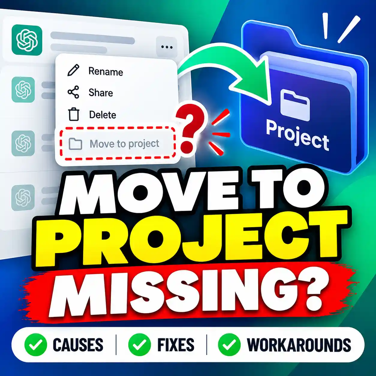 Illustration explaining why ChatGPT Move to Project is missing and how to fix it.
