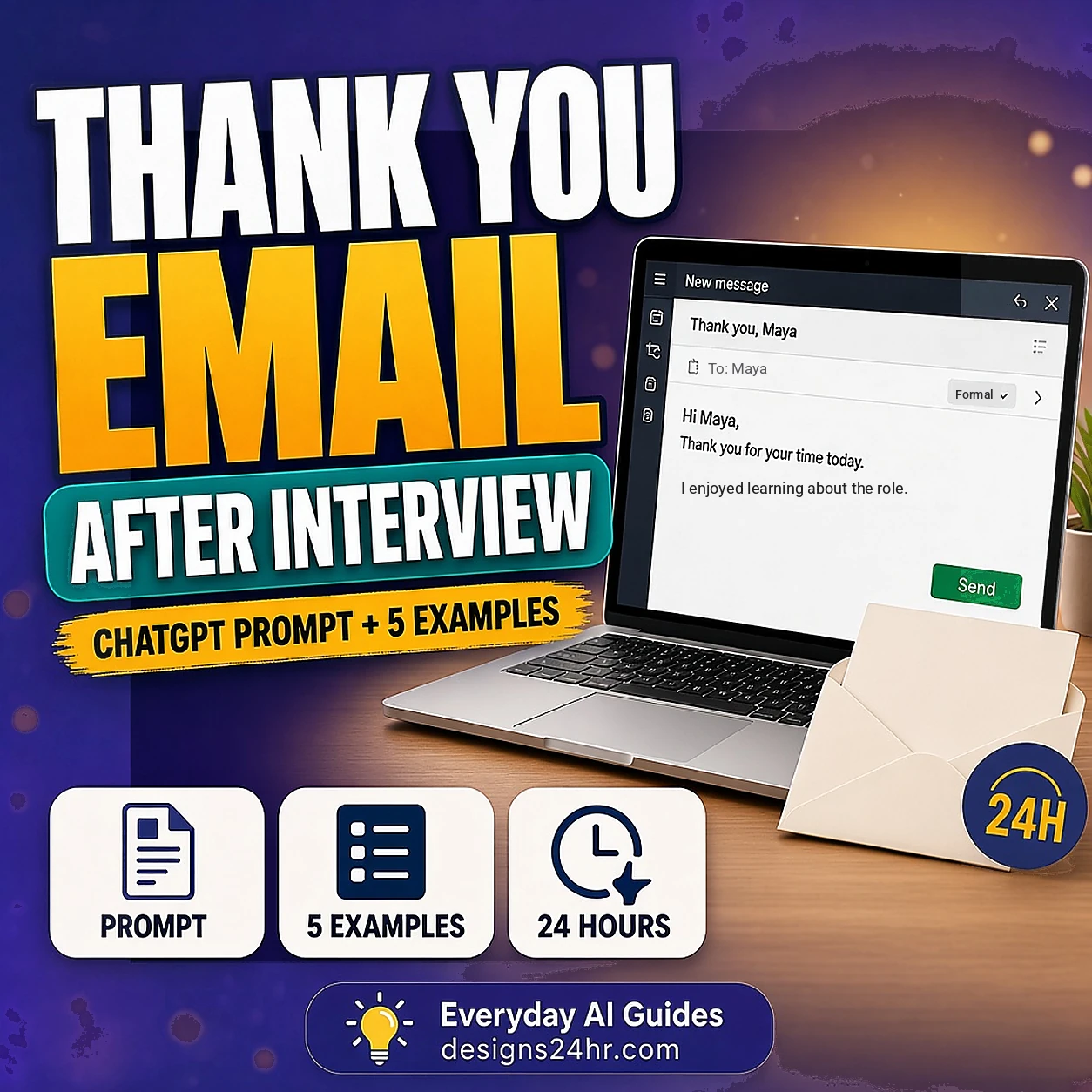 Thank you email after interview thumbnail: a laptop email that starts Hi Maya, thank you for your time today, beside an envelope and a 24H badge, with prompt, 5 examples and 24 hours chips.