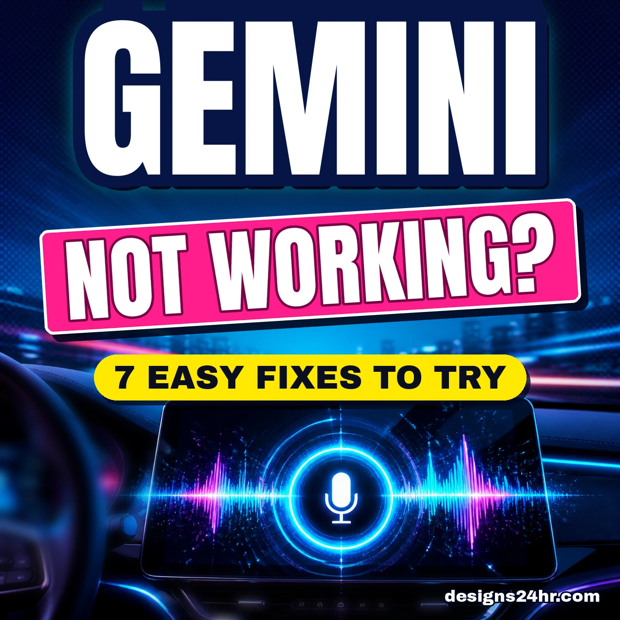 Gemini Android Auto not working thumbnail: a glowing car dashboard screen with a microphone and voice wave, with the hook 7 Easy Fixes to Try