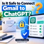 Is it safe to connect Gmail to ChatGPT privacy guide